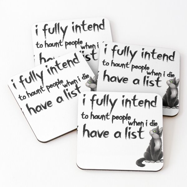 Item preview, Funny Cat: I Fully Intend To Haunt People When I Die I Have A List. designed and sold by YASSINOOS10.