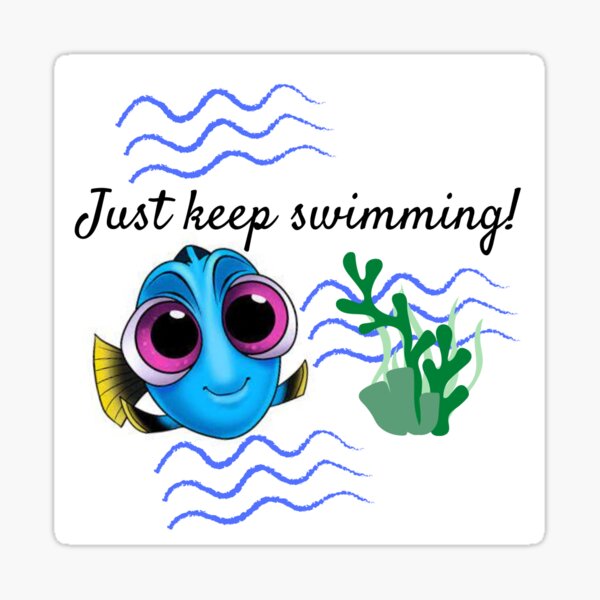 Just Keep Swimming Geschenke Merchandise Redbubble