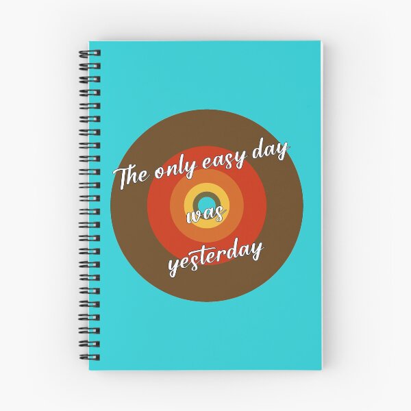 Item preview, The Only Easy Day Was Yesterday designed and sold by fash-t-shirt.