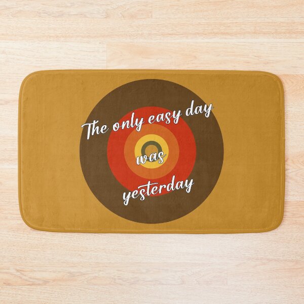 Item preview, The Only Easy Day Was Yesterday designed and sold by fash-t-shirt.