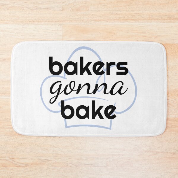 Item preview, Bakers Gonna Bake designed and sold by Martini-Four.