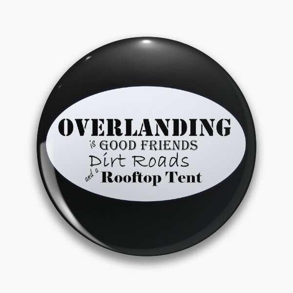 Item preview, Overlanding is Good Friends, Dirt Roads and a Rooftop Tent in Oval designed and sold by MountMercantile.