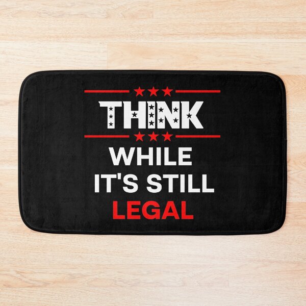 Item preview, Think While It's Still Legal  designed and sold by Rami Khalifah.