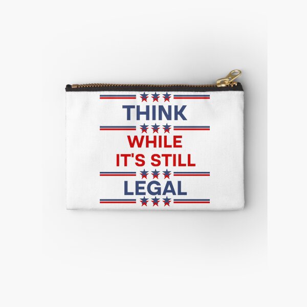 Item preview, Think While It's Still Legal  designed and sold by Rami Khalifah.