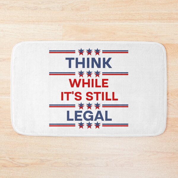 Item preview, Think While It's Still Legal  designed and sold by Rami Khalifah.