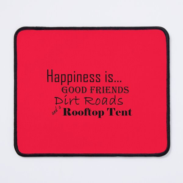 Item preview, Happiness is Good Friends, Dirt Roads and a Rooftop Tent designed and sold by MountMercantile.