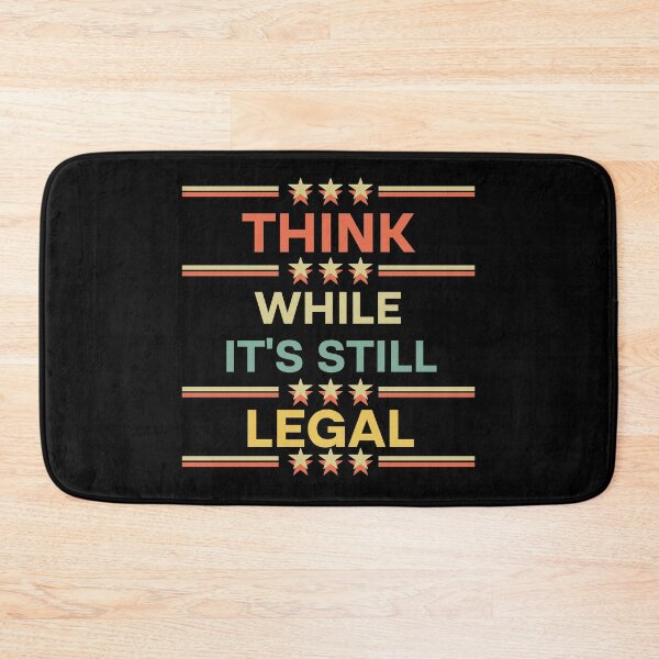 Item preview, Think While It's Still Legal  designed and sold by Rami Khalifah.