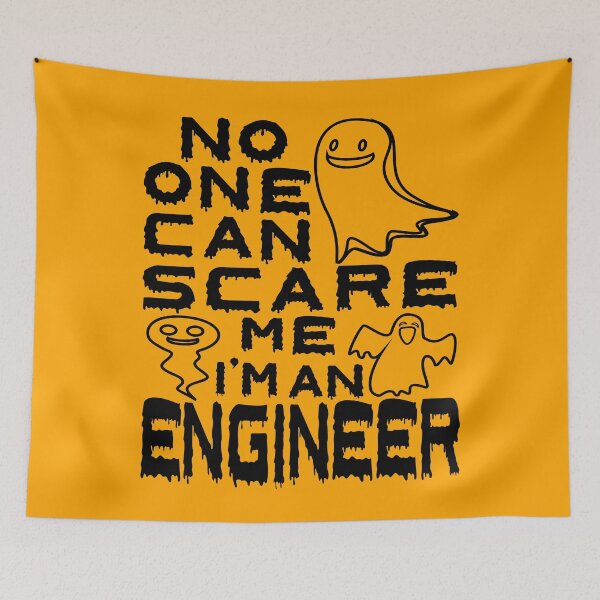Item preview, no one can scare me i'm an engineer halloween engineer present designed and sold by alaechamlal.
