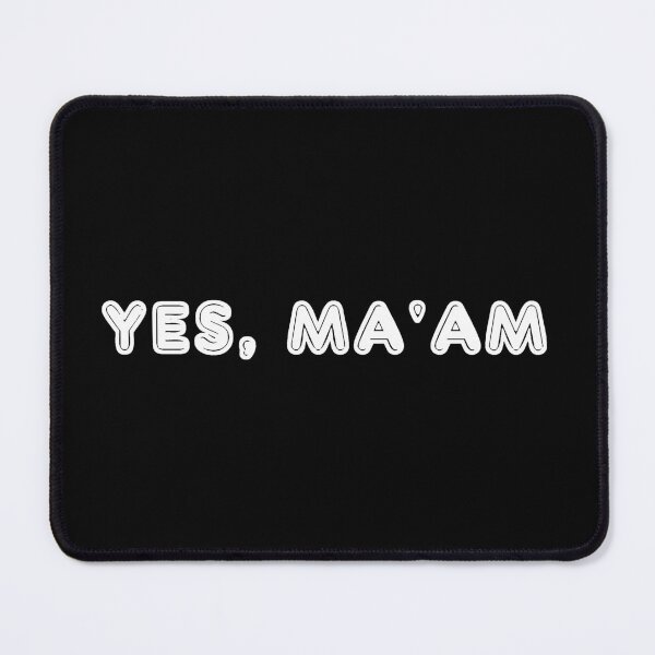Item preview, Yes, Ma'am designed and sold by Ama-S.