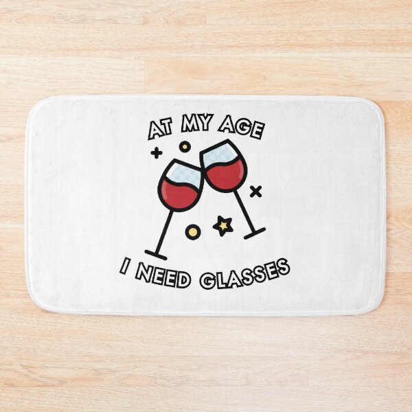Item preview, At My Age I Need Glasses designed and sold by Sod0ku.