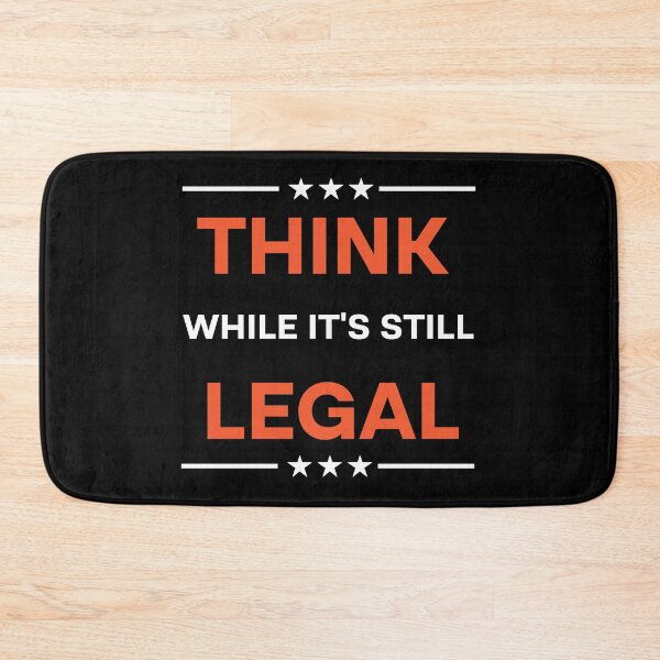 Item preview, Think While It's Still Legal  designed and sold by Rami Khalifah.