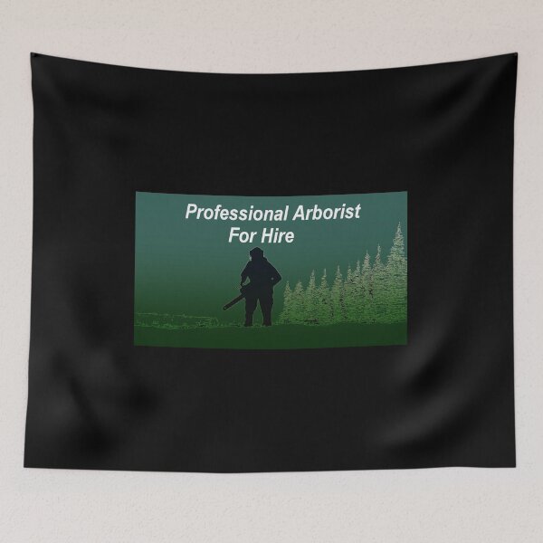 Item preview, Professional Arborist For Hire Chainsaw designed and sold by Gordon Lavender.