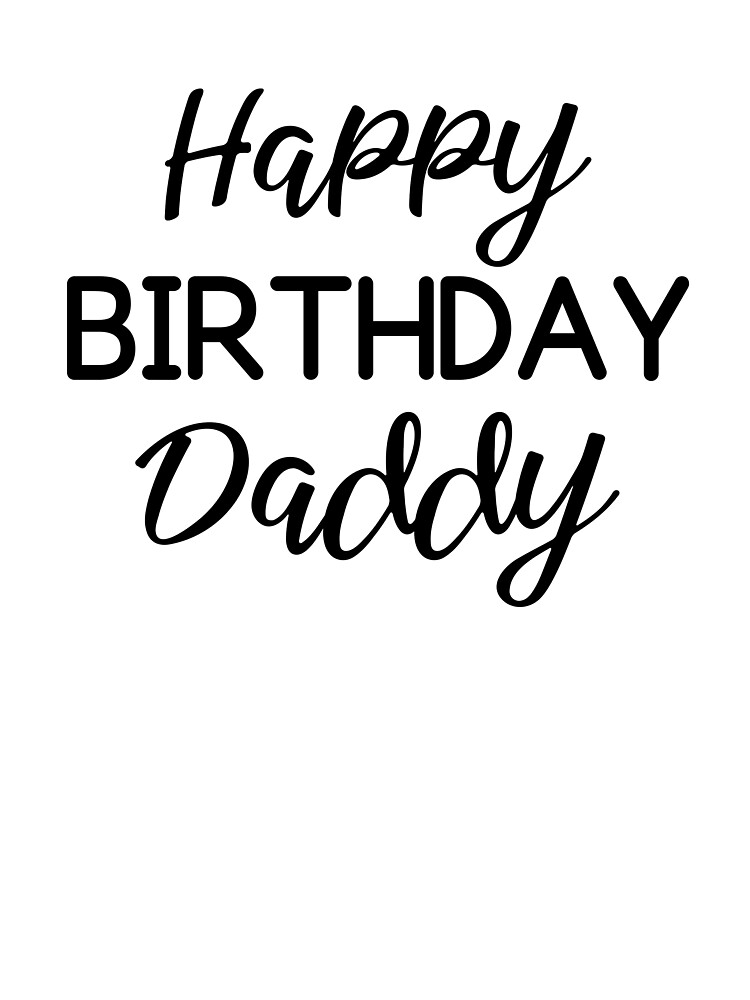 Happy Birthday Daddy Baby One-Piece | Kids T-Shirt