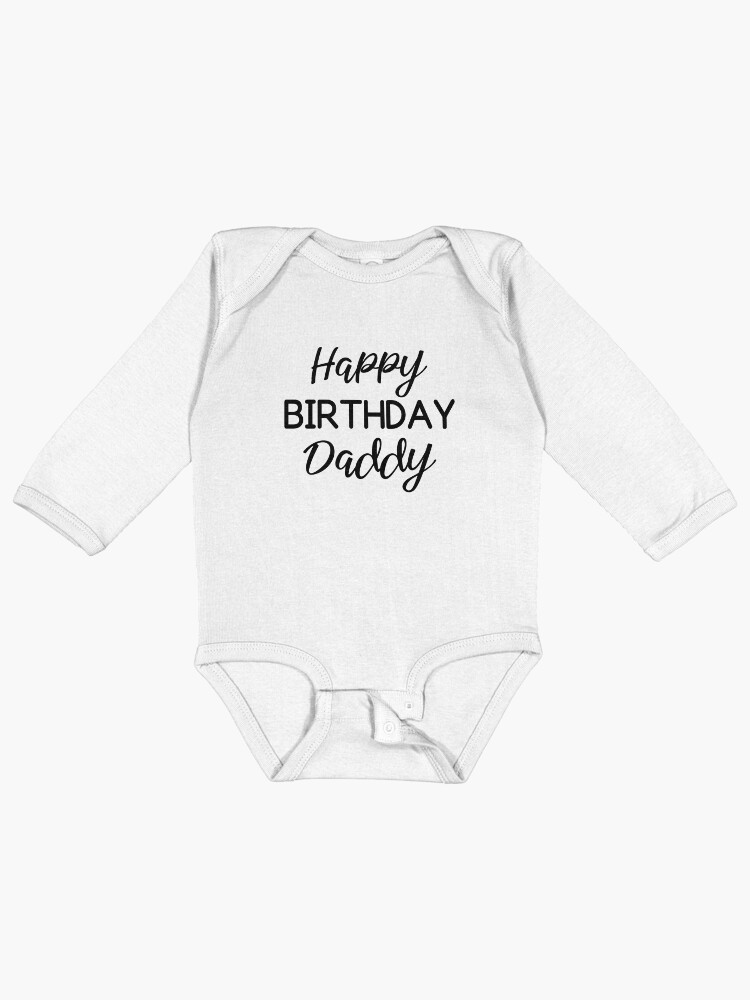 Thumbnail 1 of 2, Baby One-Piece, Happy Birthday Daddy Baby One-Piece designed and sold by ZeLittleFamily.