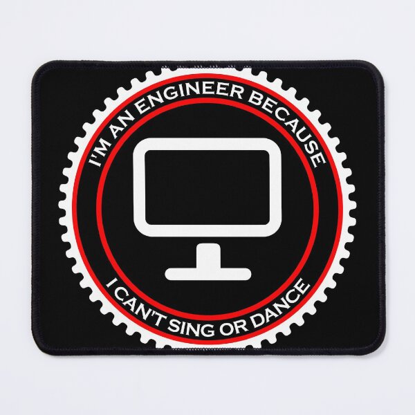 Item preview, I'm An Engineer Because I Can't Sing Or Dance designed and sold by machasting.