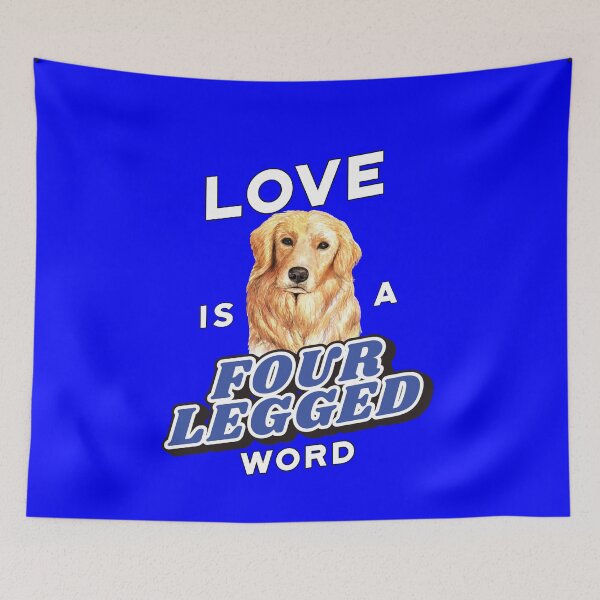 Item preview, Golden Retriever Dog Pet Owner Love Is A Four Legged Word  designed and sold by fantasticdesign.