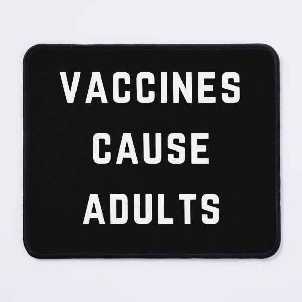 Item preview, Vaccines Cause Adults designed and sold by quiet-charm.