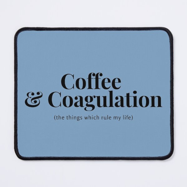 Item preview, Coffee and Coagulation - the things which rule my life designed and sold by quiet-charm.