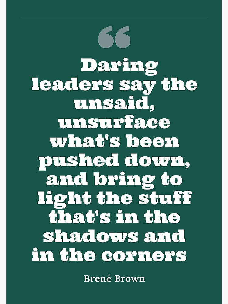 "Brene Brown quotes on leadership, uplifting daily motivation quotes
