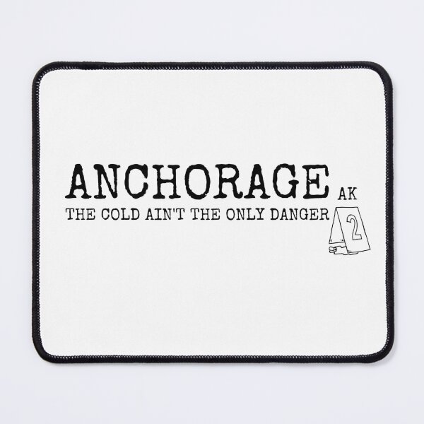 Item preview, Anchorage, The Cold Ain't the only Danger! Dangerous City Vibes designed and sold by mkzmerch.