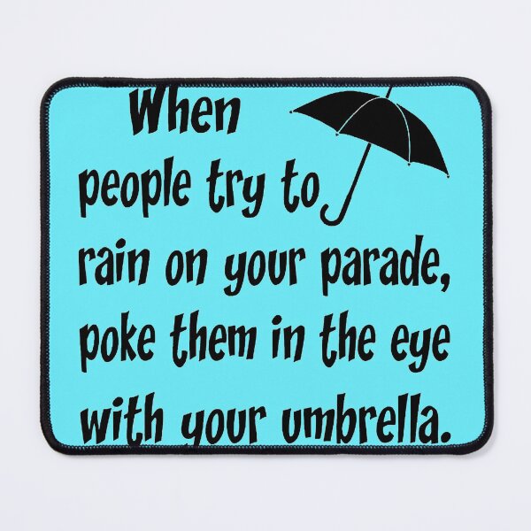 Item preview, RAIN ON YOUR PARADE designed and sold by HAUNTERSDEPOT.