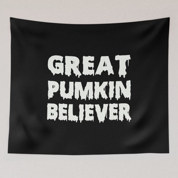Item preview, Great Pumpkin Believer designed and sold by Fislux.