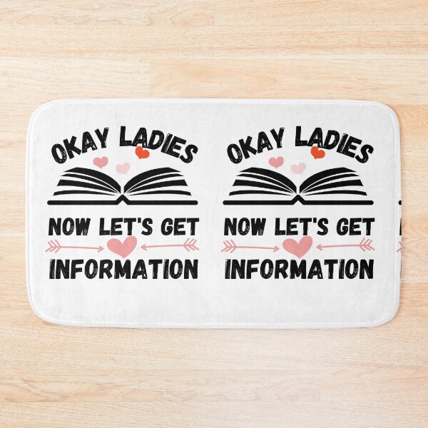 Item preview, okay ladies now lets get information designed and sold by ronaldsonou.