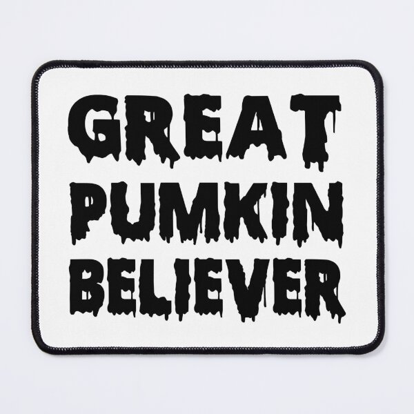 Item preview, Great Pumpkin Believer designed and sold by Fislux.