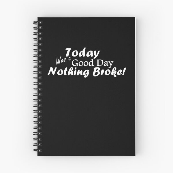 Item preview, Today Was A Good Day...Nothing Broke!  White Text designed and sold by MountMercantile.