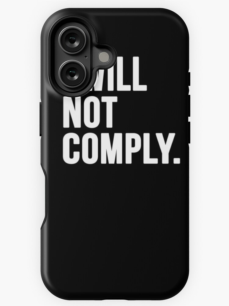 Thumbnail 1 of 4, iPhone Case, I Will Not Comply designed and sold by faithandliberty.