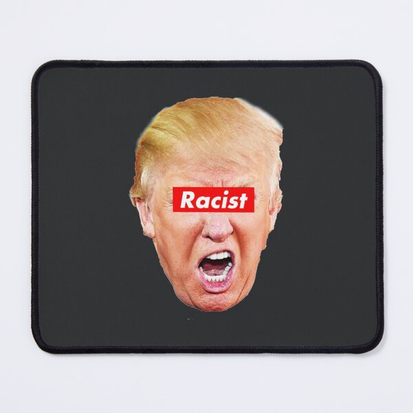 Item preview, Trump Racist designed and sold by DucLuong.