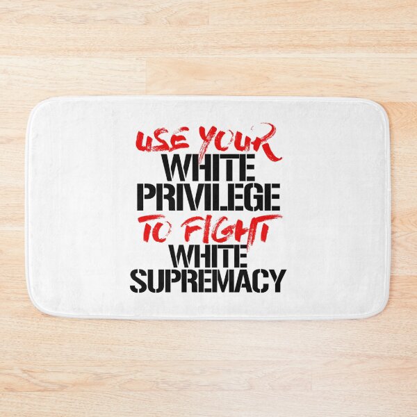 Item preview, Use your white privilege to fight white supremacy designed and sold by DucLuong.