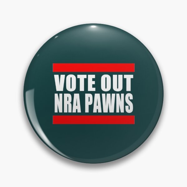Item preview, Vote Out NRA Pawns designed and sold by DucLuong.