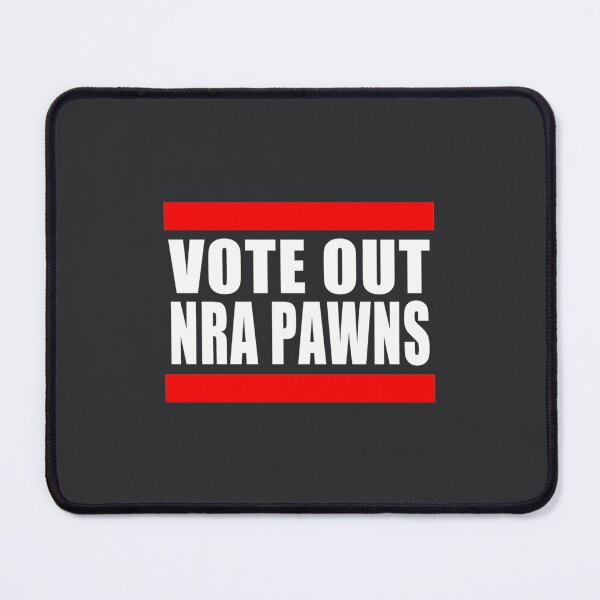 Item preview, Vote Out NRA Pawns designed and sold by DucLuong.