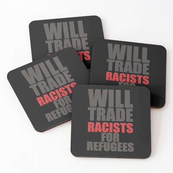 Item preview, Will Trade Racists For Refugees designed and sold by DucLuong.