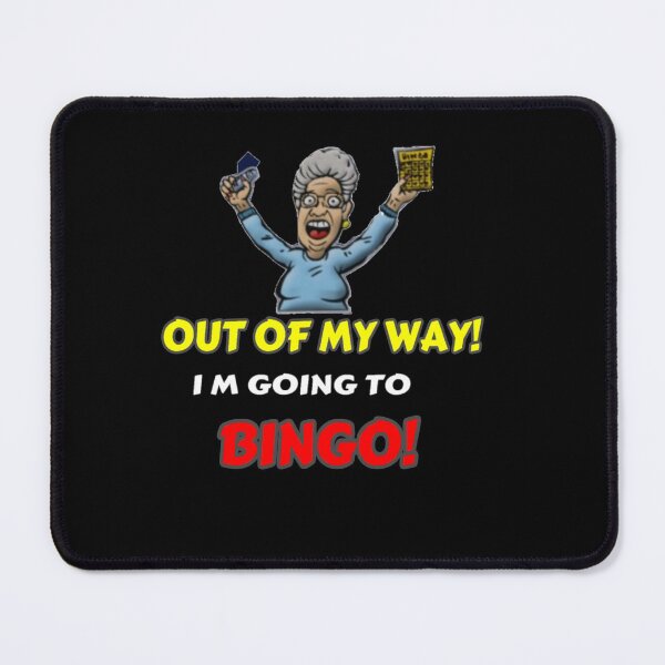 Item preview, Out of my way im going to bingo designed and sold by pnkpopcorn.