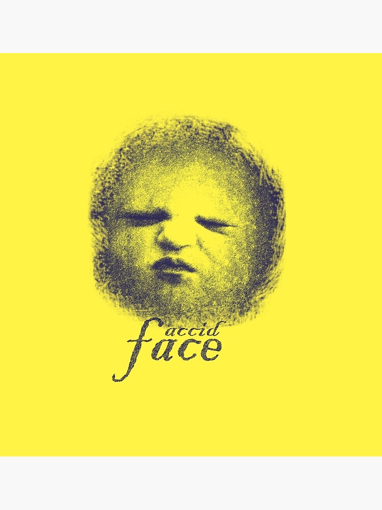 "Acid face" Poster by JuanCharles Redbubble