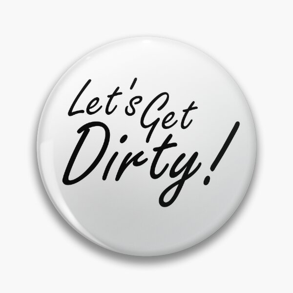 Item preview, Let's Get Dirty! designed and sold by MountMercantile.