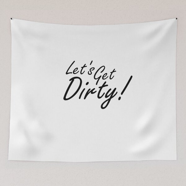 Item preview, Let's Get Dirty! designed and sold by MountMercantile.