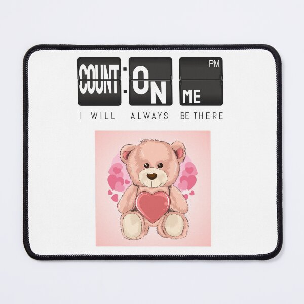 Item preview, Count On Me Teddy Bear Love Valentine Day Gifts designed and sold by darknessjeff86.