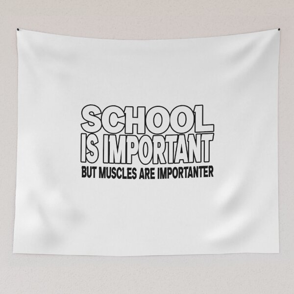 Item preview, School Is Important, But Muscles Are Importanter designed and sold by Fislux.