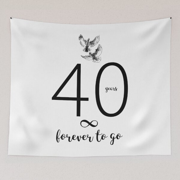 Item preview, 40 Years and Forever to Go Anniversary Design designed and sold by bunderwood97.