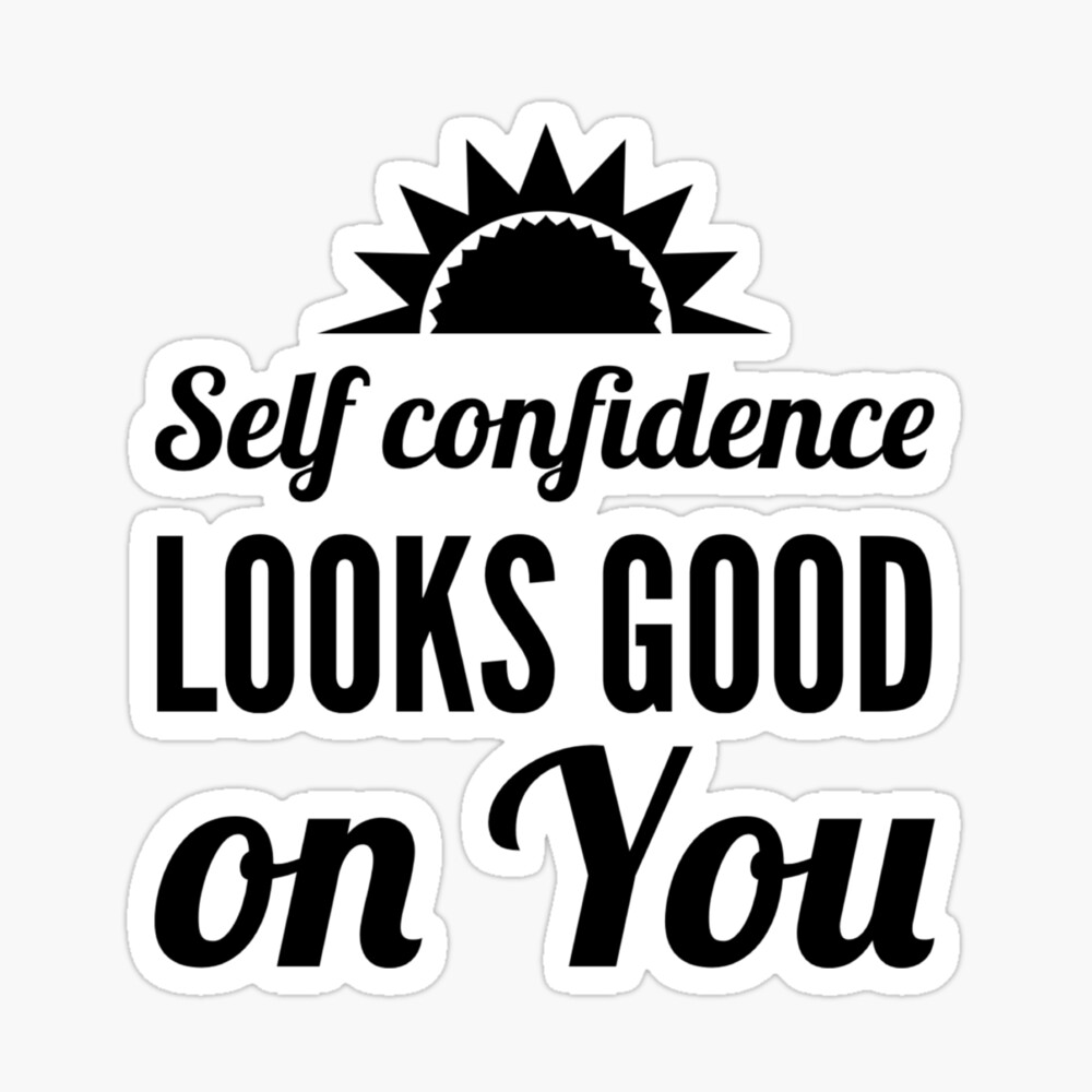 Confidence Looks Good On You, Motivational & Inspirational Notebook