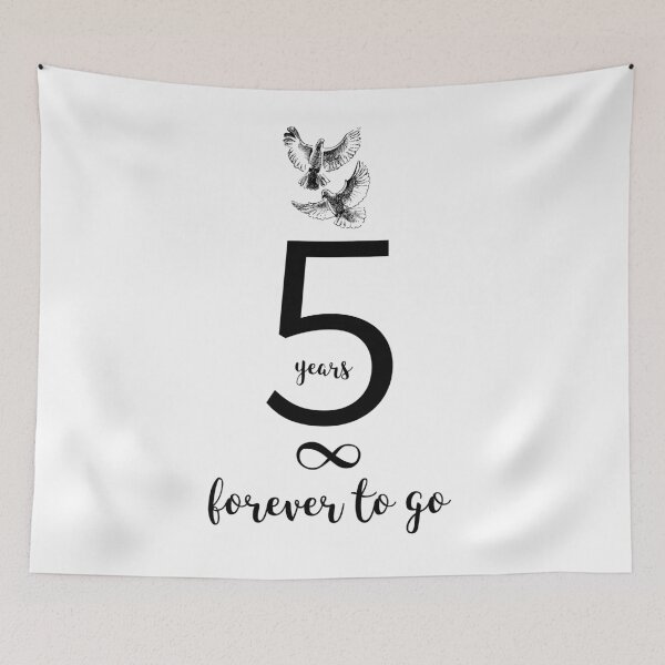 Item preview, 5 Years and Forever to Go Anniversary Design designed and sold by bunderwood97.