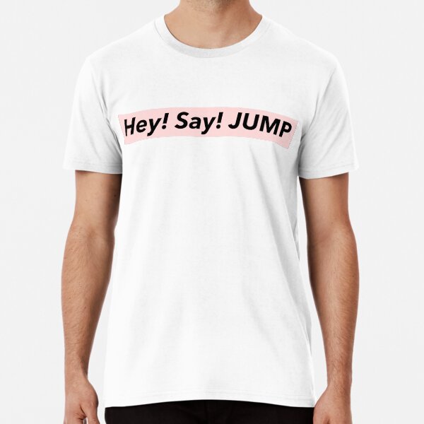 Hey Say Jump T Shirts Redbubble Hey Say Jump T Shirts Redbubble