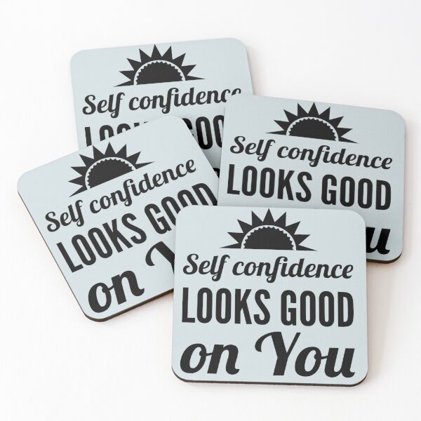 Item preview, Self Confidence Looks Good On You designed and sold by JOY STORE 45.
