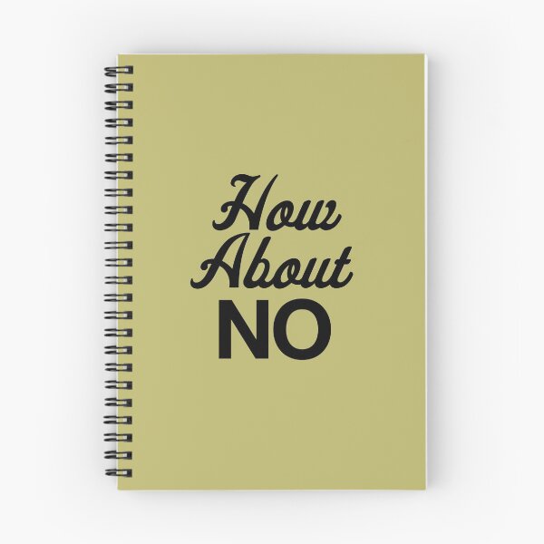 Item preview, How About NO  designed and sold by LiveToLearn.