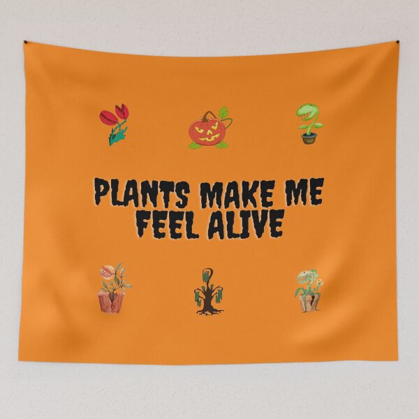 Item preview, Plants Make Me Feel Alive, Costume and Stickers designed and sold by JoesCornerStore.