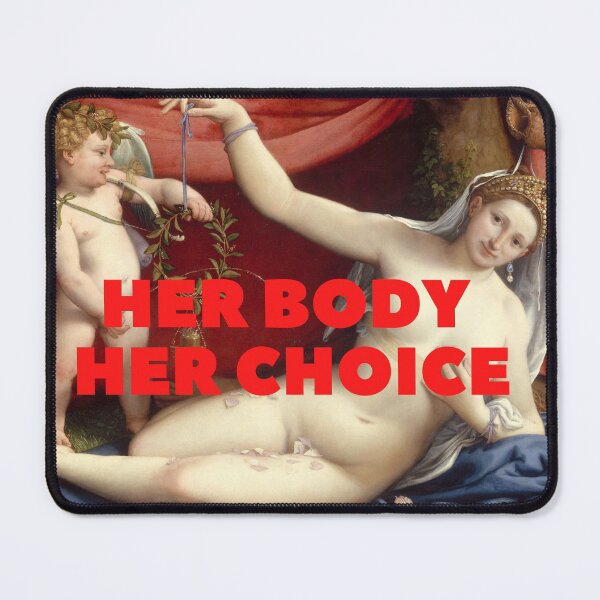 Item preview, Her Body Her Choice designed and sold by thundercandy.
