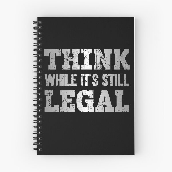 Item preview, Think while it's still legal  designed and sold by KGN  CREATIVITY.